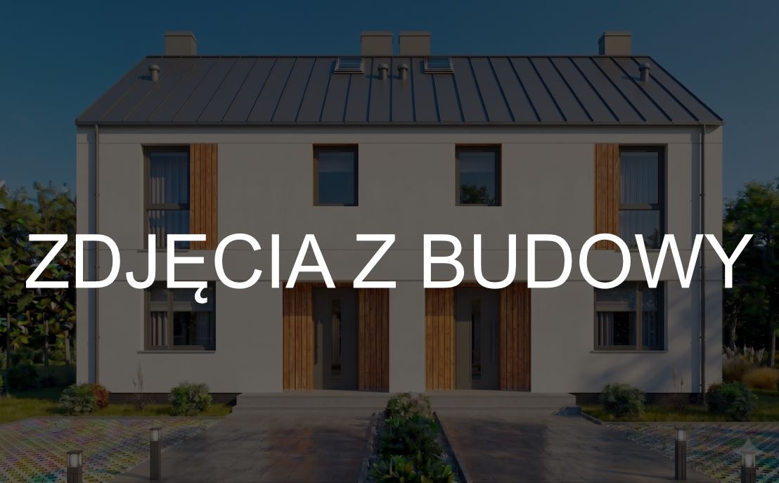 ZDJECIA Z BUDOWY